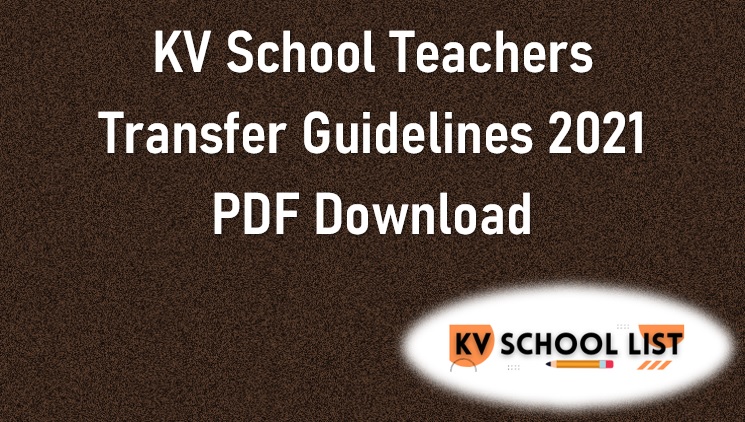 KVS Teachers Transfer Guidelines 2021 PDF Download