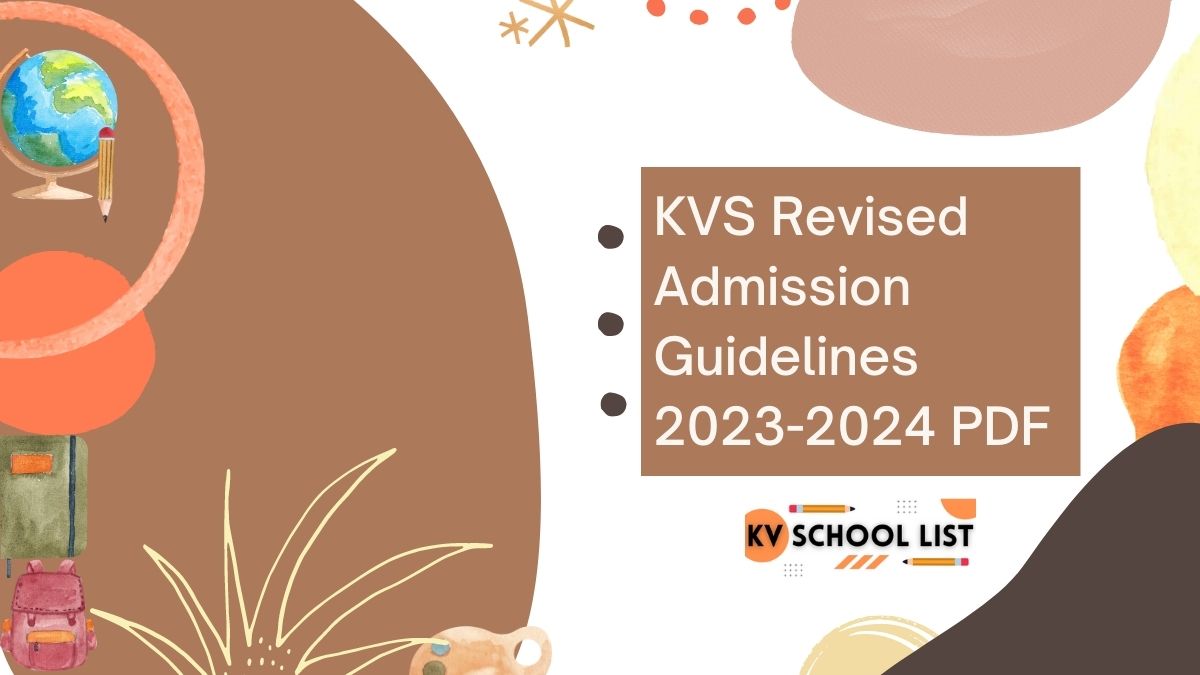 KVS Revised Admission Guidelines 202324 PDF School List India