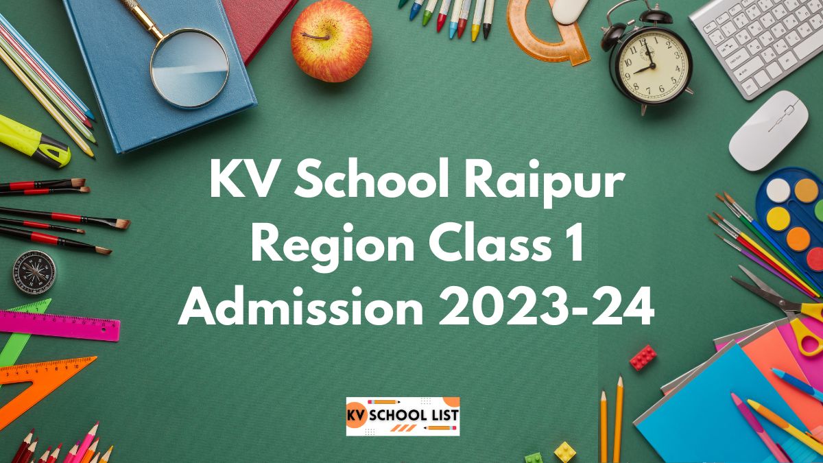 KV School Raipur Region Admission 2023